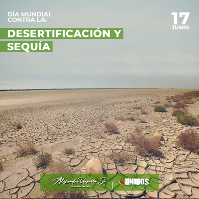 Día Mundial de Lucha contra la Desertificación y la Sequía